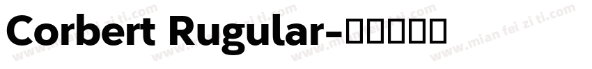 Corbert Rugular字体转换